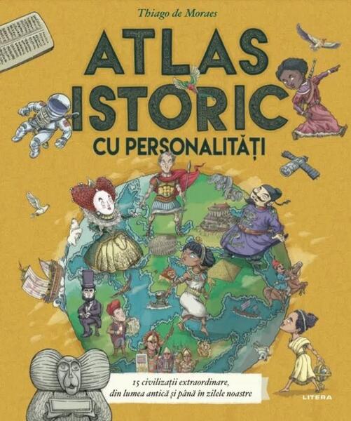 Atlas istoric cu personalități - Thiago de Moraes - Litera