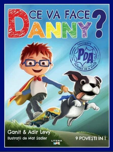 Ce va face Danny? 9 povești în 1 - Anir Levy, Ganit Levy - Litera mică