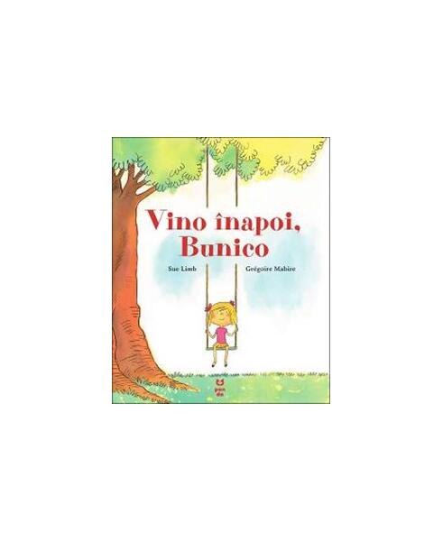 Vino înapoi, Bunico - Sue Limb - Pandora M