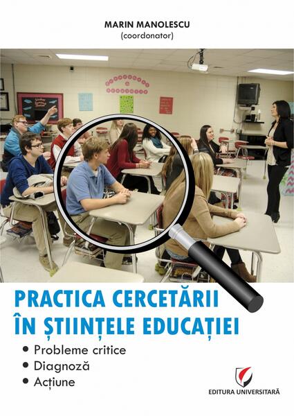 Practica cercetării în științele educației - Marin Manolescu - Universitară
