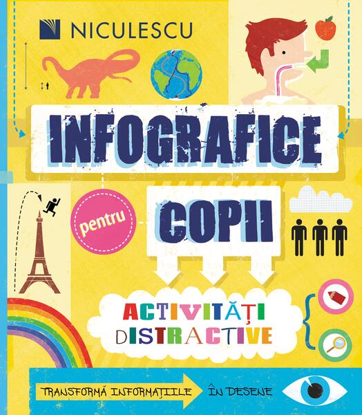 Infografice pentru copii. Activităţi distractive - Susan Martineau - Niculescu