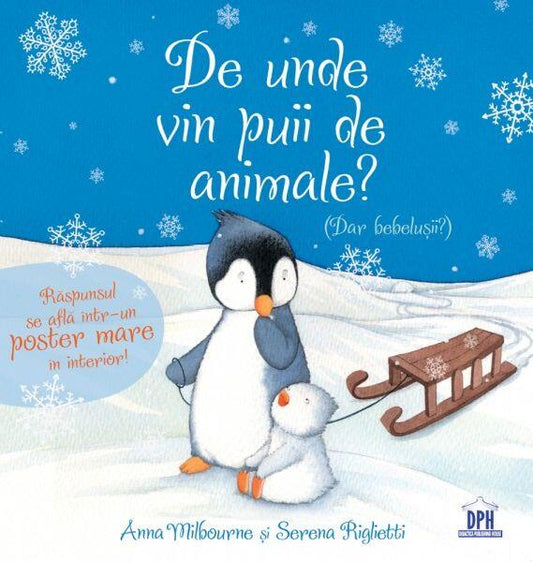 De unde vin puii de animale? - Anna Milbourne, Serena Riglietti - Didactica Publishing House