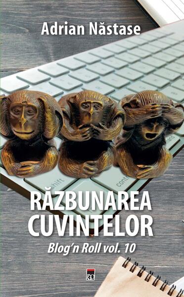 Răzbunarea cuvintelor - Adrian Năstase - RAO