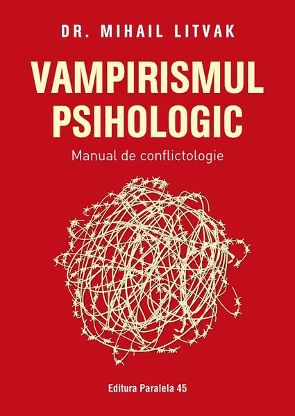 Vampirismul psihologic - Mihail Litvak - Paralela 45