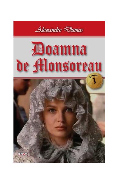 Doamna de Monsoreau Vol.1 - Alexandre Dumas - Dexon