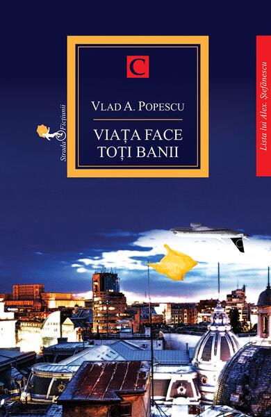 Viata face toți banii - Vlad A. Popescu - Allfa