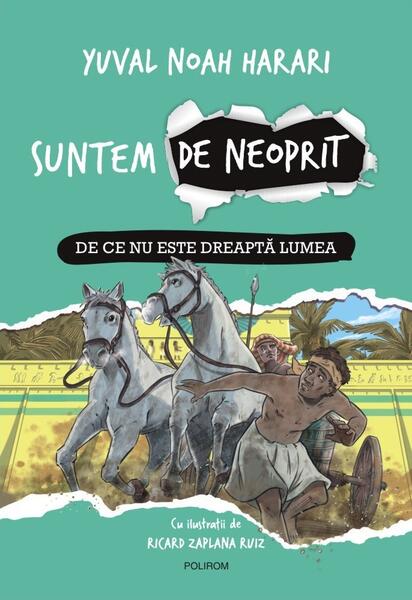 De ce nu este dreaptă lumea (Vol. 2) - Yuval Noah Harari - Polirom