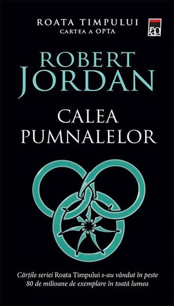 Calea pumnalelor (Vol. 8) - Paperback brosat - Robert Jordan - RAO