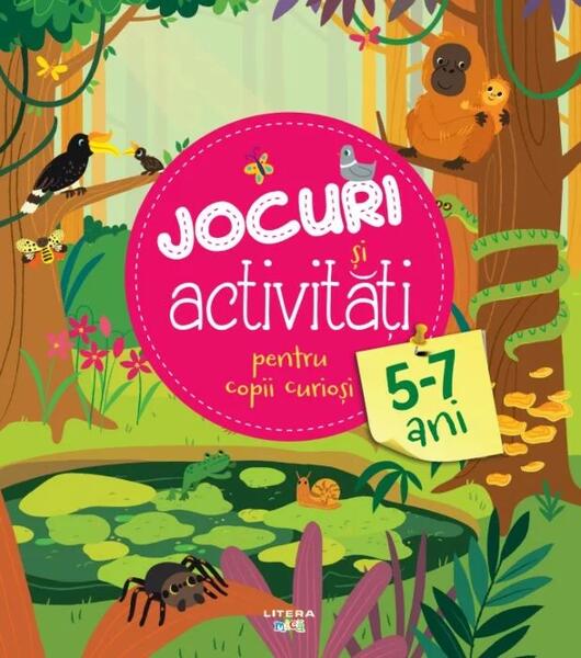 Jocuri și activități pentru copii curioși - Iuliana Ionescu - Litera mică
