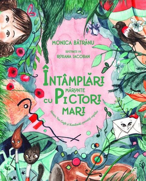 Întâmplări mărunte cu pictori mari - Monica Bătrânu - Curtea Veche
