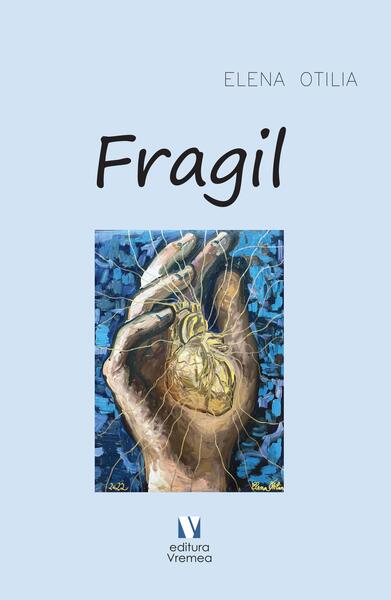 Fragil - Elena-Otilia Țîroiu - Vremea