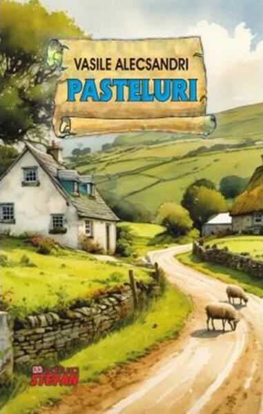 Pasteluri - Paperback - Vasile Alecsandri - Ştefan