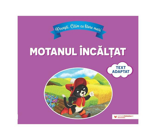 Motanul încălțat - Paralela 45 educațional
