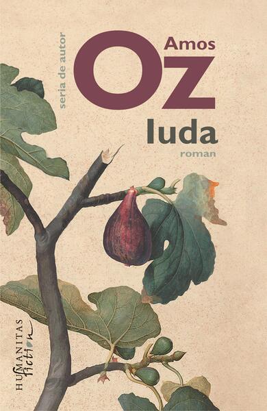 Iuda - Amos Oz - Humanitas Fiction