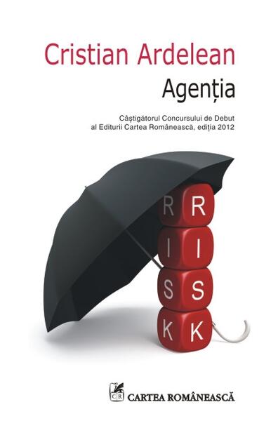 Agenţia - Cristi Ardelean - Cartea Românească