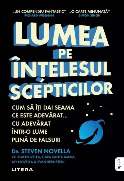 Lumea pe înțelesul scepticilor - Dr. Steven Novella - Litera