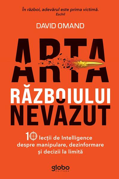 Arta războiului nevăzut - David Omand - Globo
