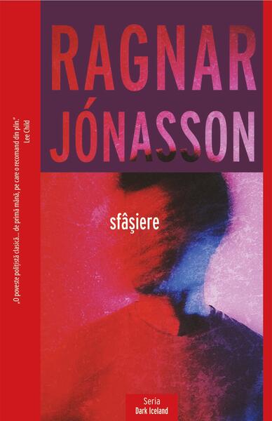 Sfâșiere (Vol. 4) - Ragnar Jónasson - Crime Scene Press