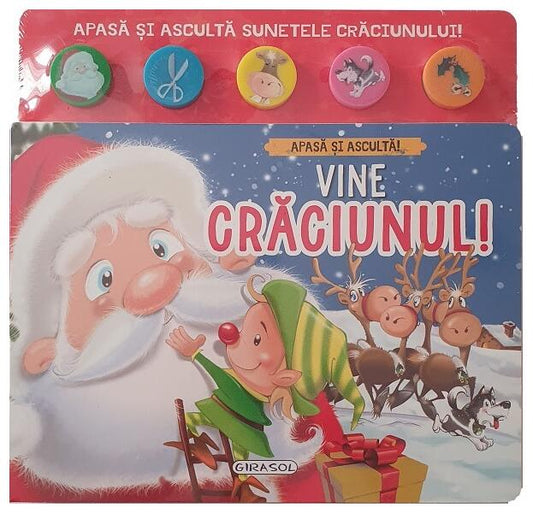 Apasă și ascultă! Vine Crăciunul! - Girasol