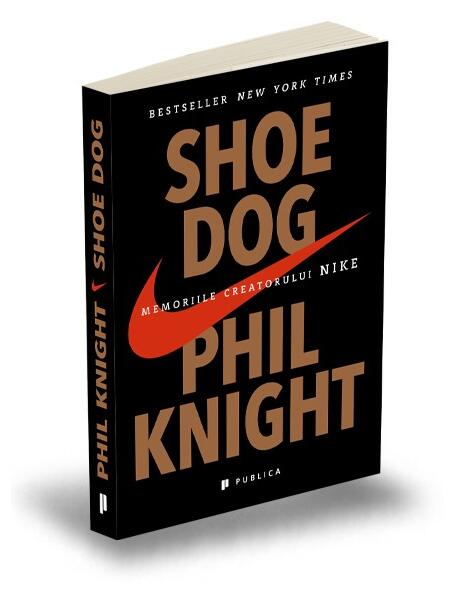 Shoe Dog - Phil Knight - Publica