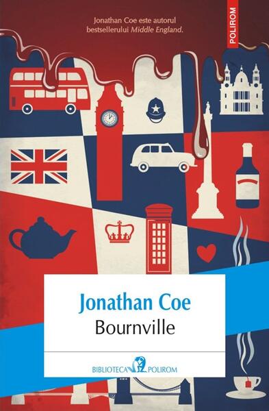 Bournville - Jonathan Coe - Polirom