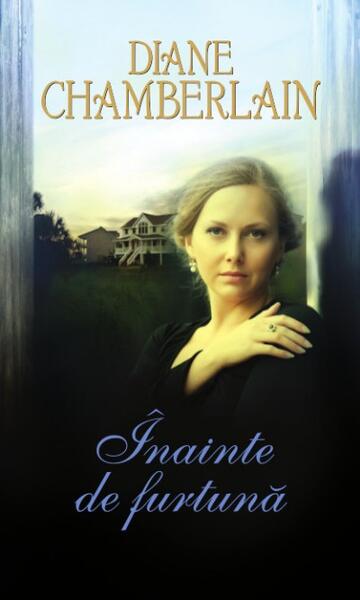 Înainte de furtună - Diane Chamberlain - Litera