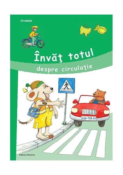 Învăț totul despre circulație - Roland Schenn - Nomina