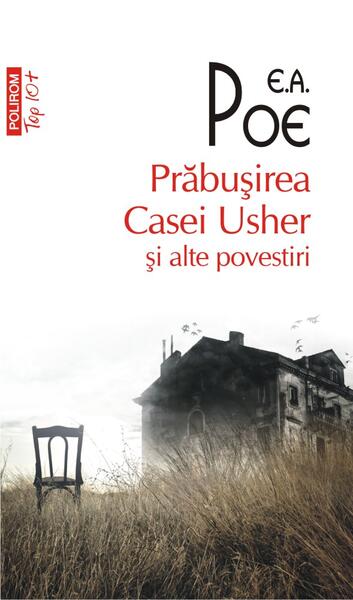 Prăbușirea casei Usher și alte povestiri - Edgar Allan Poe - Polirom