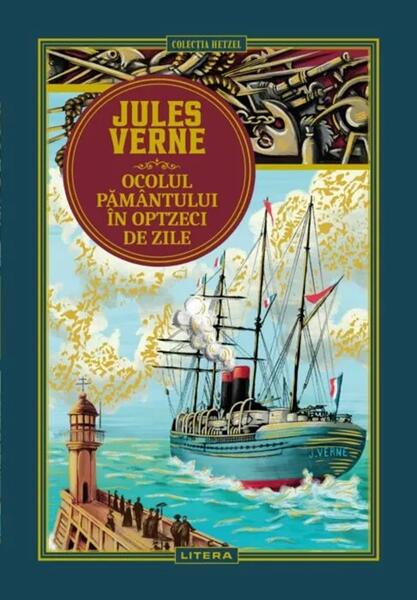 Ocolul Pământului în optzeci de zile (Vol. 1) - Jules Verne - Litera