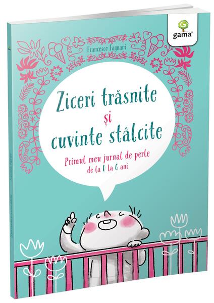 Ziceri trăsnite și cuvinte stâlcite - Francesco Fagnani - Gama
