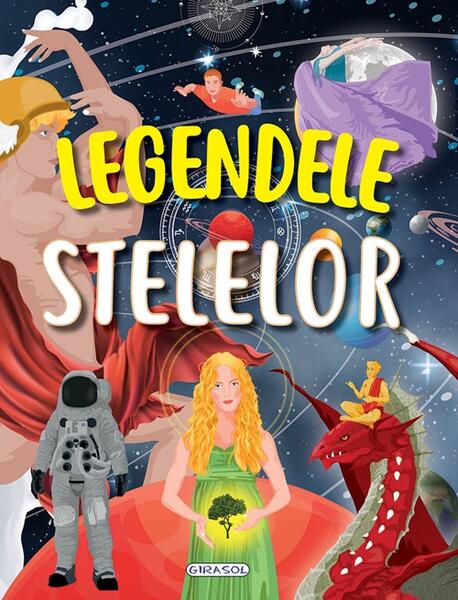 Legendele stelelor - Marta Anais, Jose Moran - Girasol