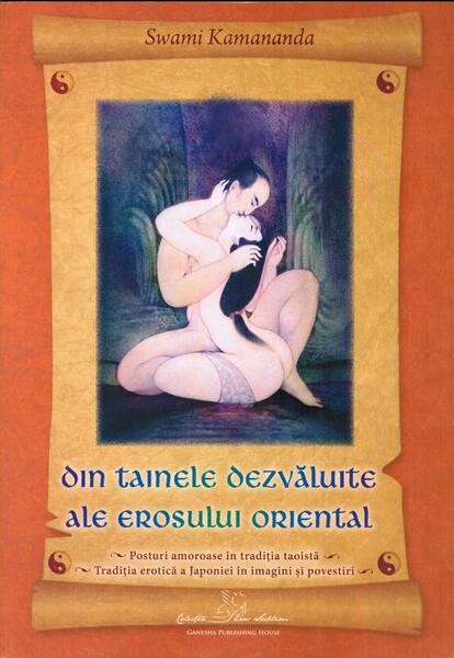 Din tainele dezvăluite ale erosului oriental - Swami Kamananda - Ganesha