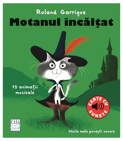 Motanul încălțat - Roland Garrigue - Casa