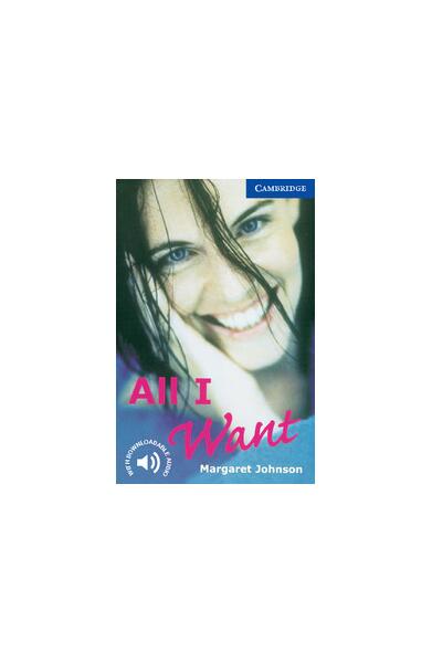 All I Want Level 5 - Margaret Johnson - Cambridge