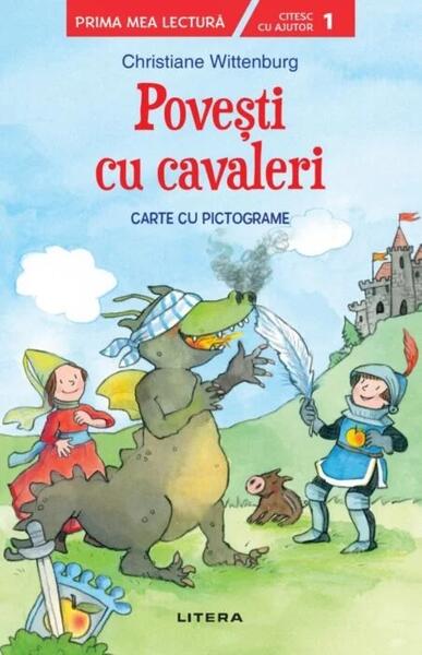 Povești cu cavaleri. Carte cu pictograme. Citesc cu ajutor (Nivelul 1) - Litera mică