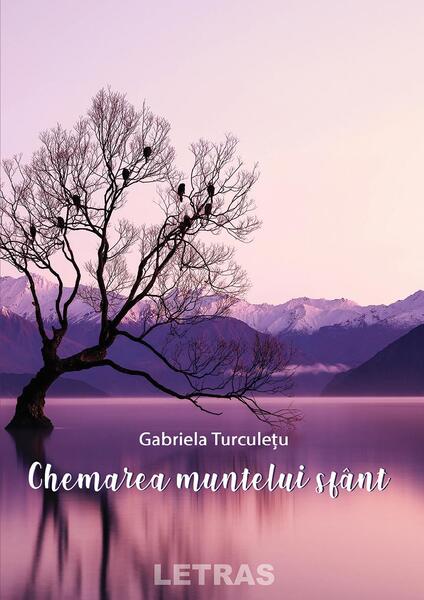 Chemarea muntelui sfânt - Gabriela Turculețu - Letras