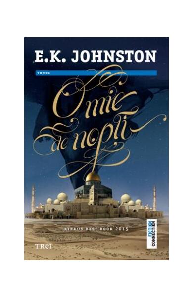 O mie de nopţi - E.K. Johnston - Trei