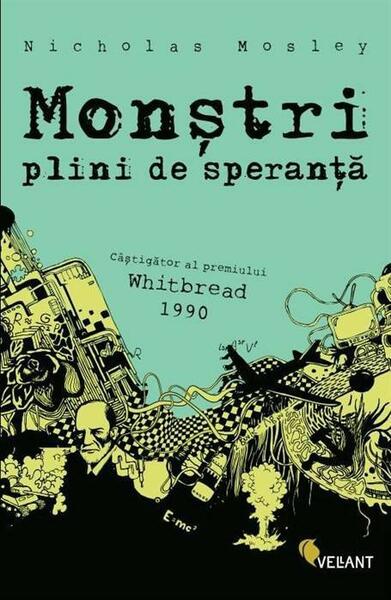 Monştri plini de speranţă - Nicholas Mosley - Vellant