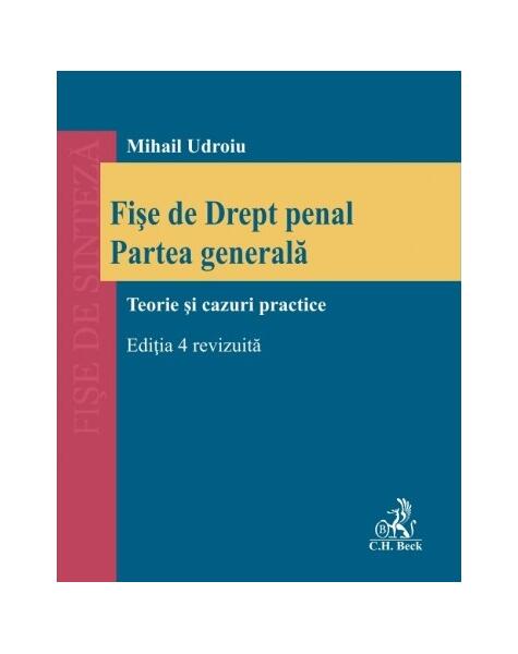 Fișe de Drept penal. Partea generală - Mihail Udroiu - C.H. Beck