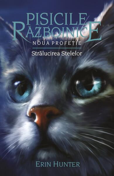 Strălucirea stelelor (Vol. 10) - Erin Hunter - Galaxia Copiilor