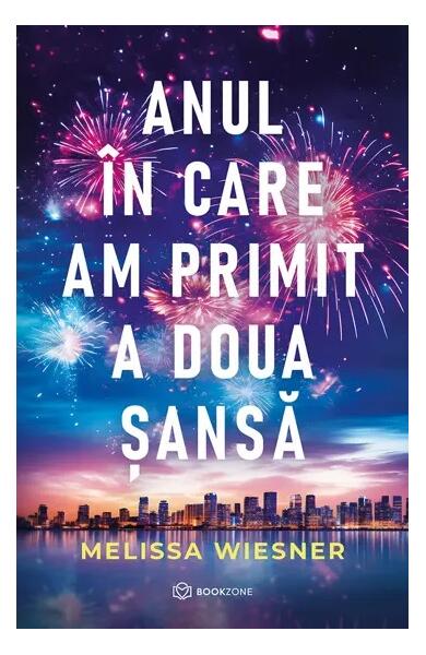 Anul în care am primit a doua șansă - Melissa Wiesner