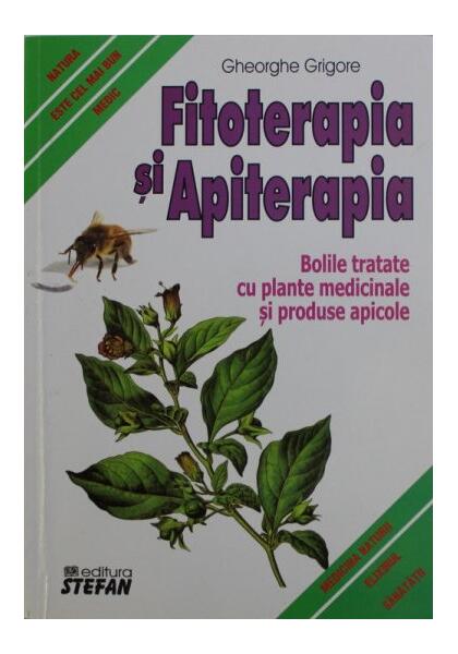 Fitoterapia și apiterapia - Gheorghe Grigore - Ştefan