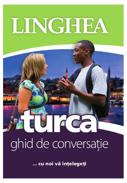 Turca. Ghid de conversatie EE (ed. 2025) - Paperback brosat - *** - Linghea
