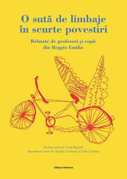O sută de limbaje în scurte povestiri. Relatate de profesori și copii din Reggio Emilia - Carla Rinaldi, Amelia Gambetti și Lella Gandini - Nomina