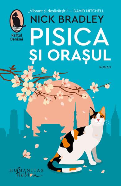 Pisica și orașul - Nick Bradley - Humanitas Fiction