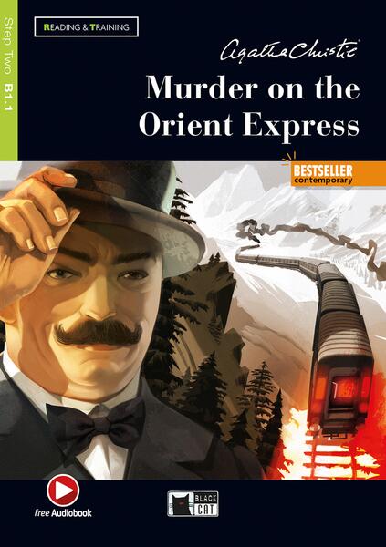 Murder on the Orient Express + Online Audio + App (Step Two B1.1) - William Saroyan - Black Cat Cideb