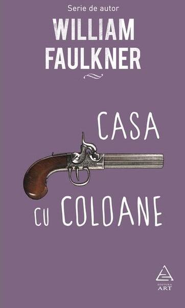 Casa cu coloane (Vol. 3) - William Faulkner - Art