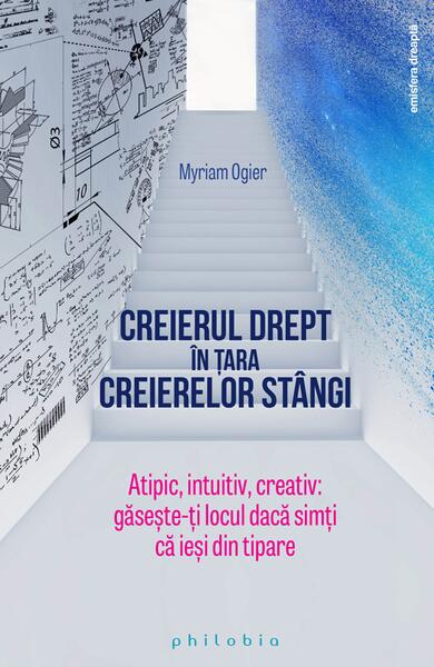 Creierul drept în țara creierelor stângi - Myriam Ogier - Philobia