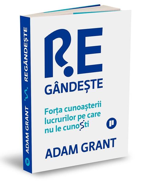Regândește - Adam Grant - Publica