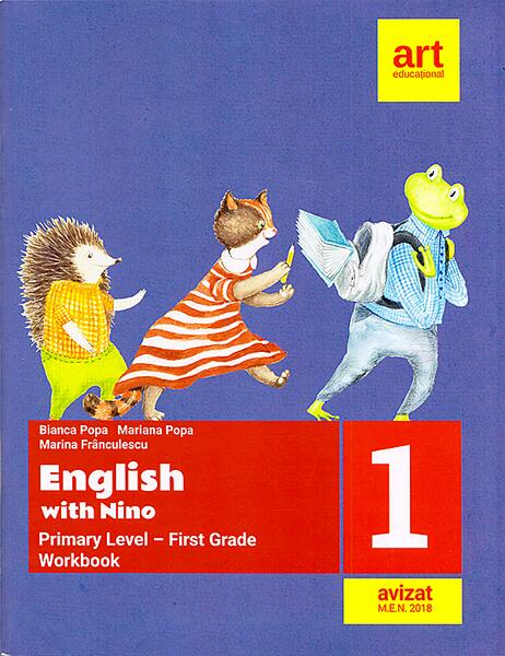 English with Nino. Primary level-First grade. Workbook (Caiet de lucru). Clasa I - Bianca Popa, Mariana Popa, Marina Frânculescu - Art Klett